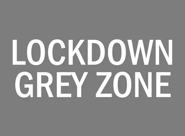 Lockdown Grey Zone