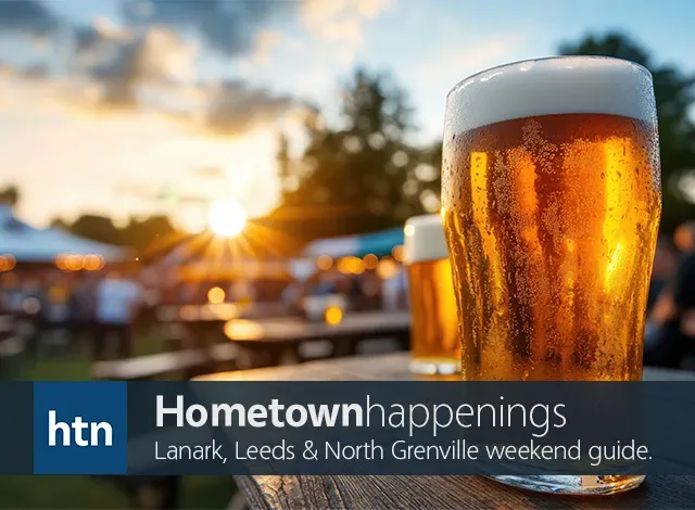 hometown happenings july 24 Hometown Happenings. You're local weekend event guide for Lanark, Leeds and North Grenville.