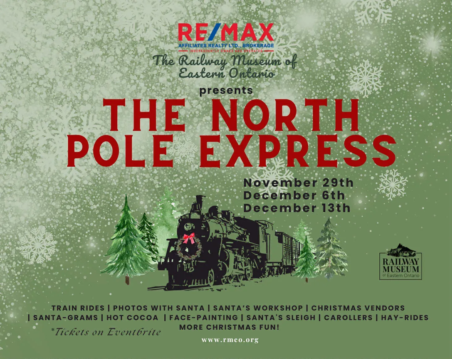 REMAX and the Railway Museum of Eastern Ontario present The North Pole Express. Nov. 29, Dec. 6 and Dec. 13